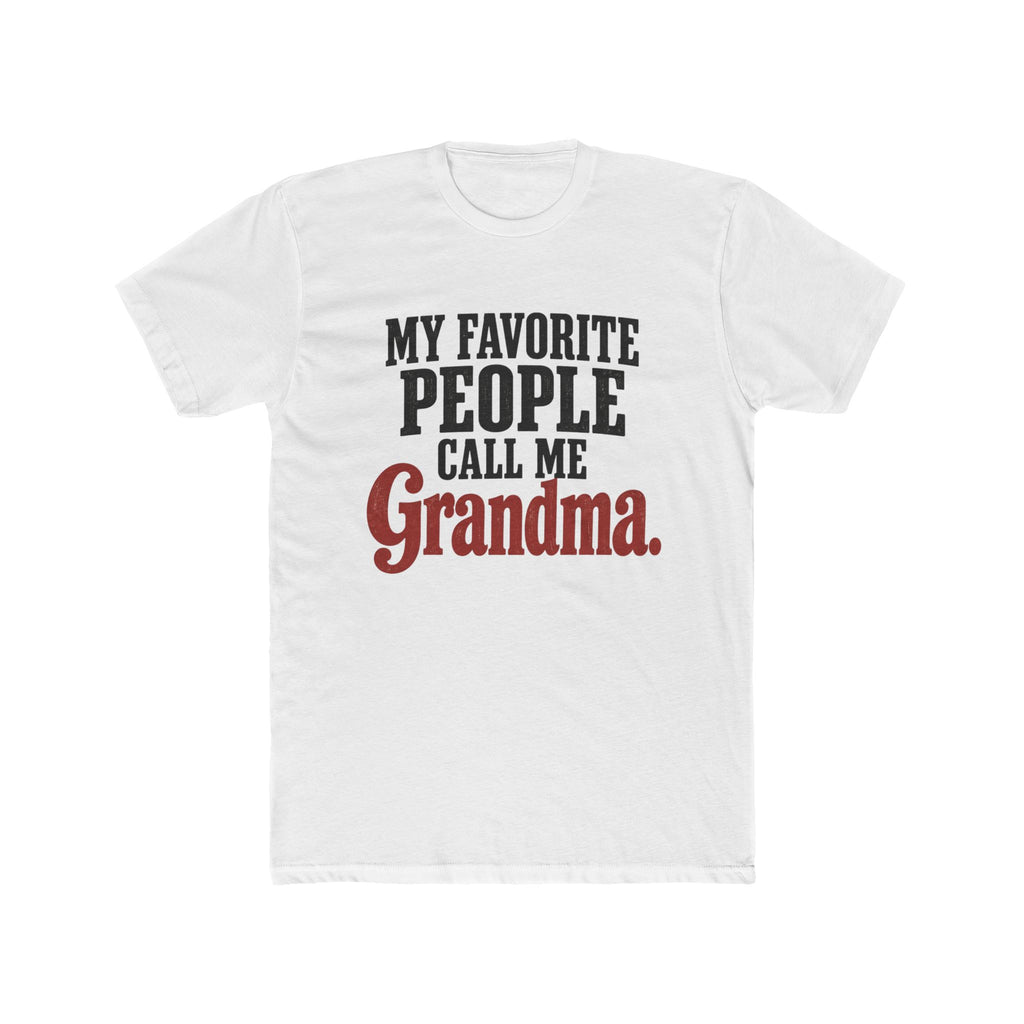 My Favorite People Call Me Grandma T-Shirt