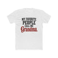 My Favorite People Call Me Grandma T-Shirt