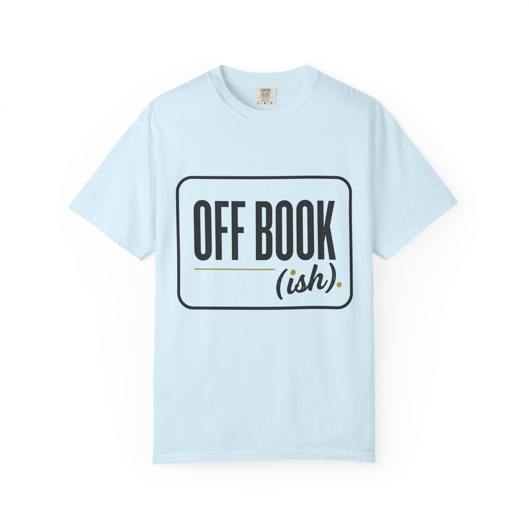Off Book(ish) T-Shirt
