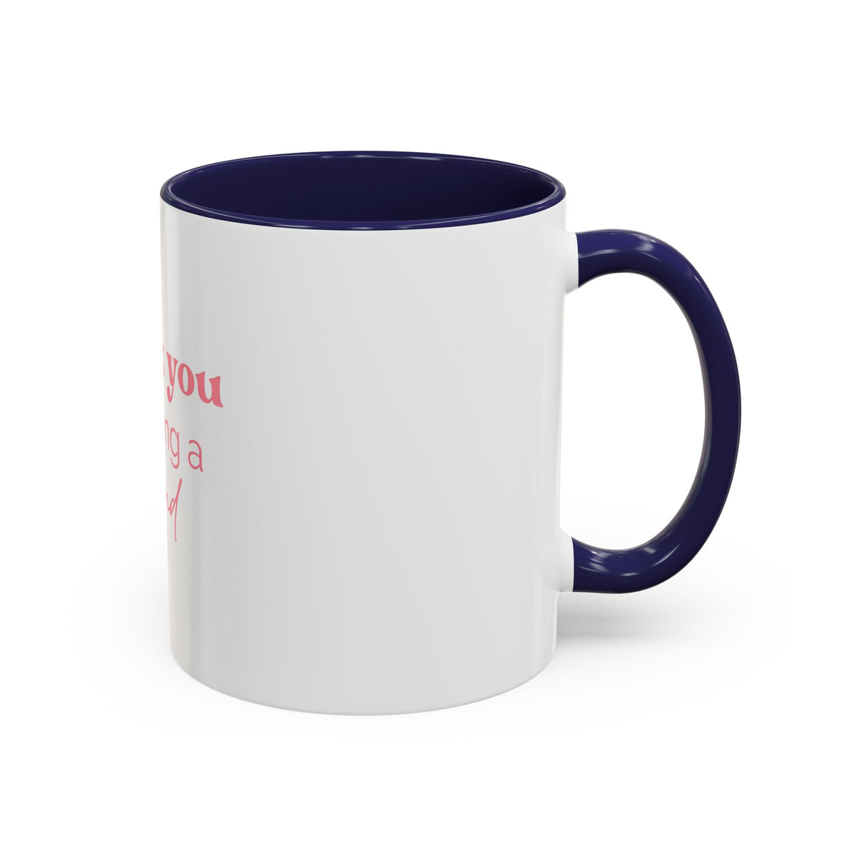 Thank You for Being a Friend Coffee Mug — Pink Friendship Accent Mug (11/15oz)