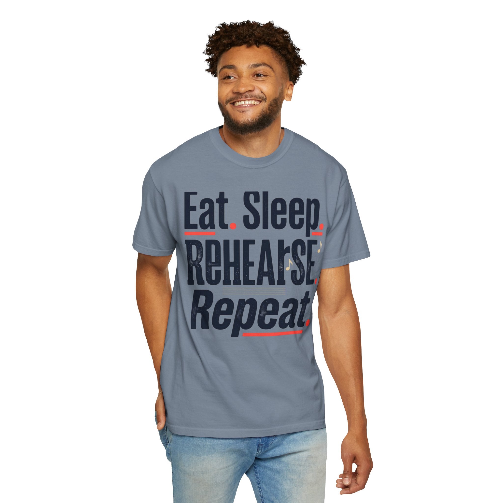 Eat. Sleep. Rehearse. Repeat. T-Shirt — Musicians’ Graphic Tee