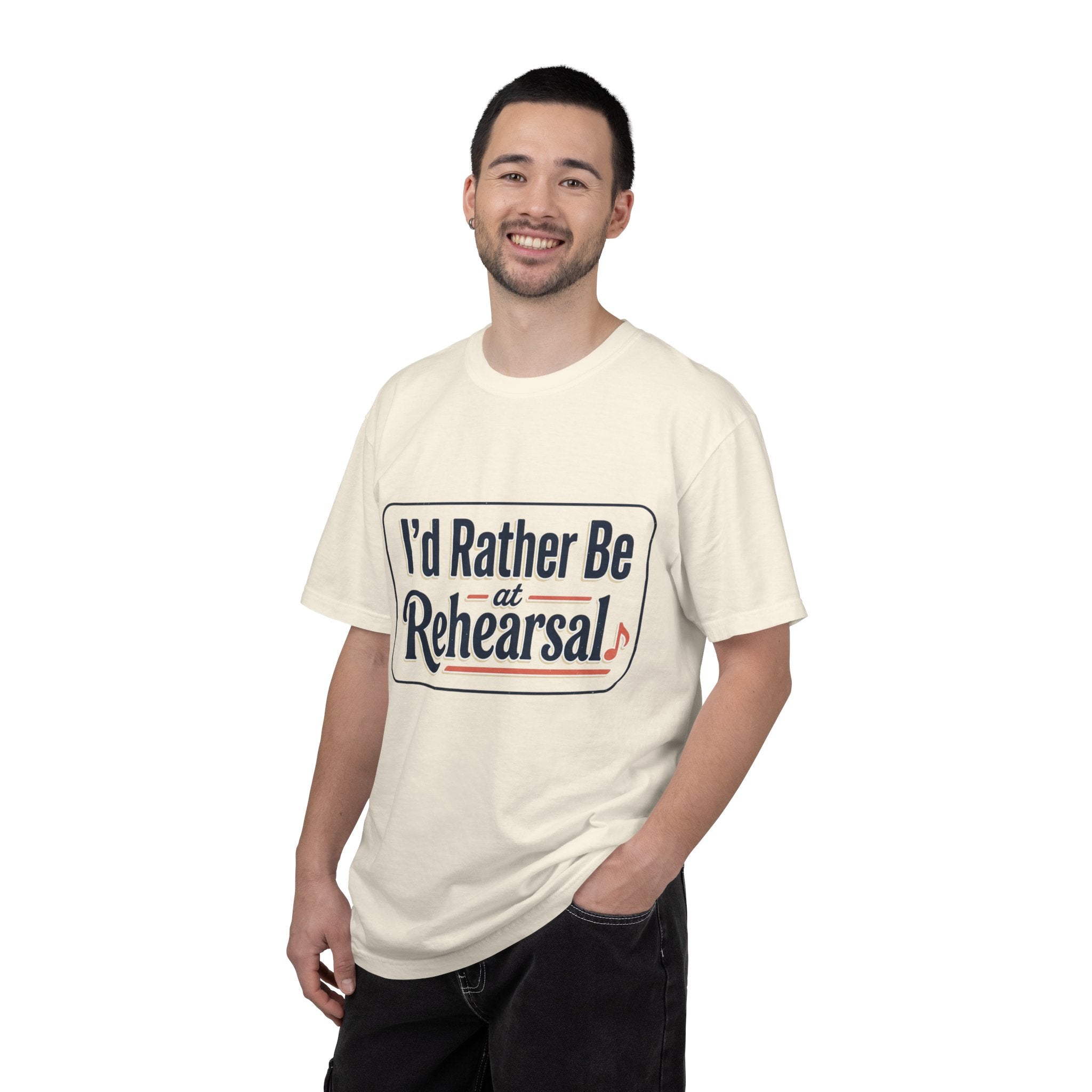 I'd Rather Be at Rehearsal T-Shirt
