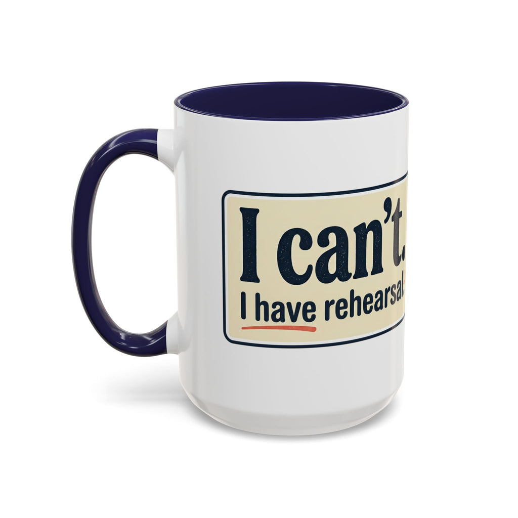 Accent Coffee Mug - 'Don't. This is a Rehearsal.' Retro Music Quote Gift