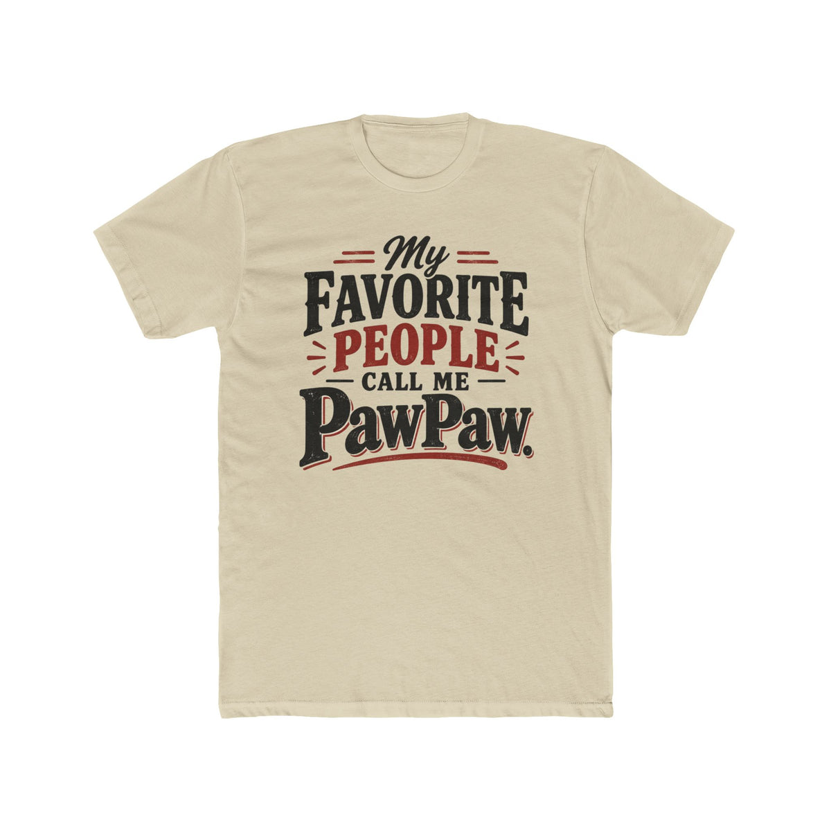 My Favorite People Call Me PawPaw T-Shirt
