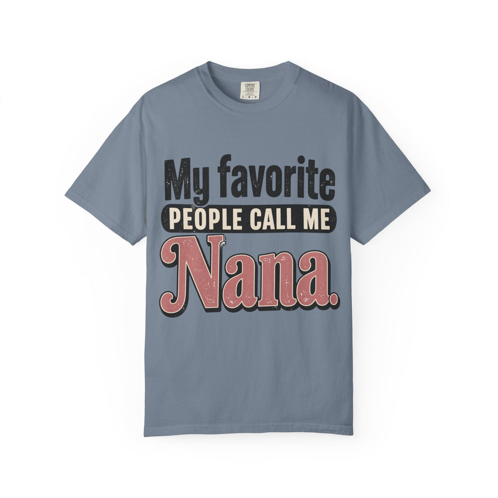 My Favorite People Call Me Nana T-Shirt