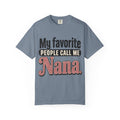 My Favorite People Call Me Nana T-Shirt