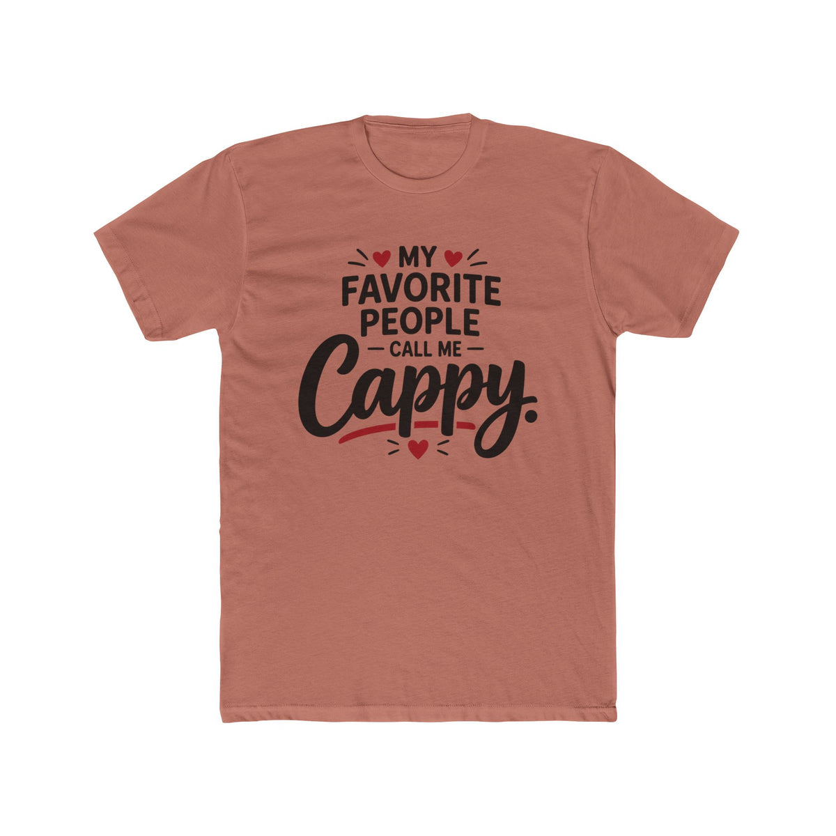 My Favorite People Call Me Cappy Shirt