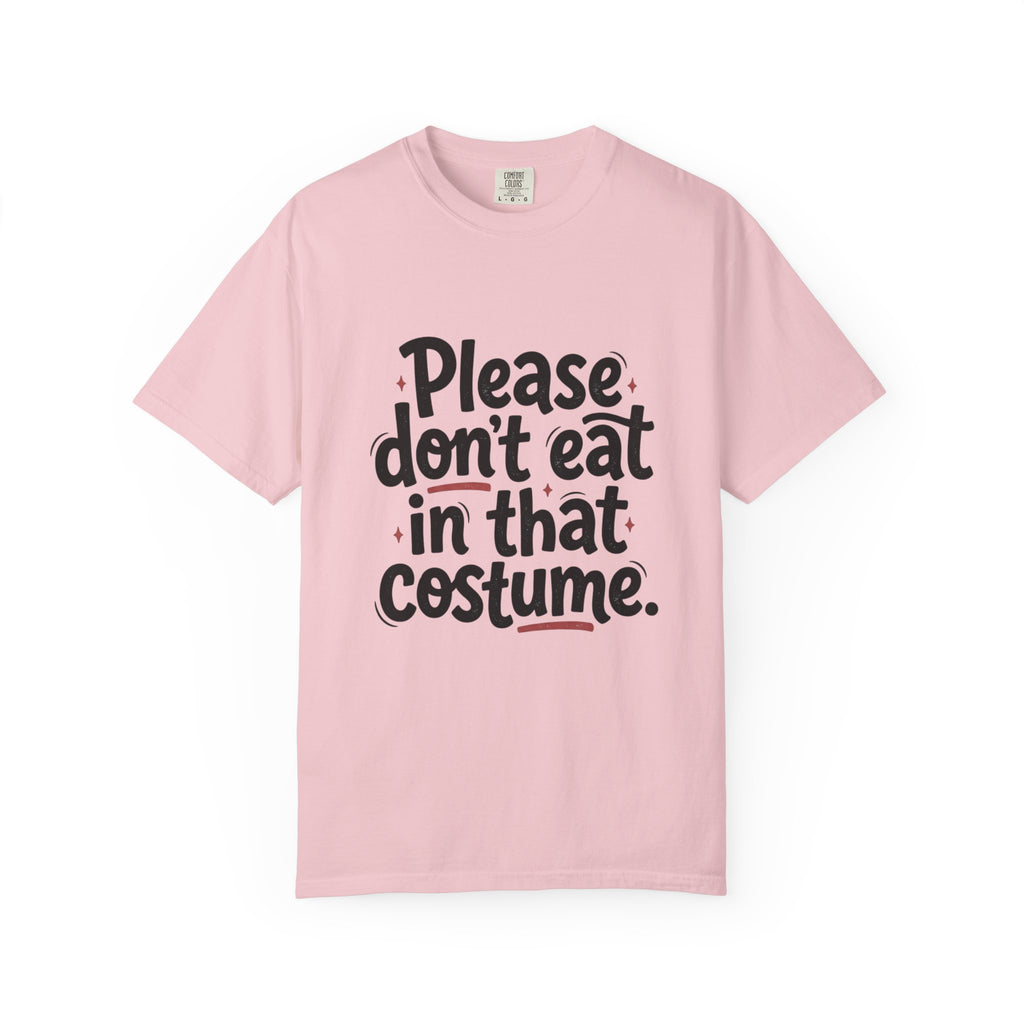Please Don't Eat in That Costume T-Shirt — Funny Halloween Costume Shirt