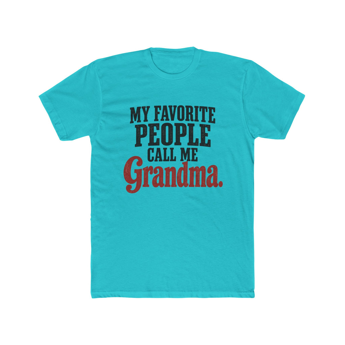 My Favorite People Call Me Grandma T-Shirt