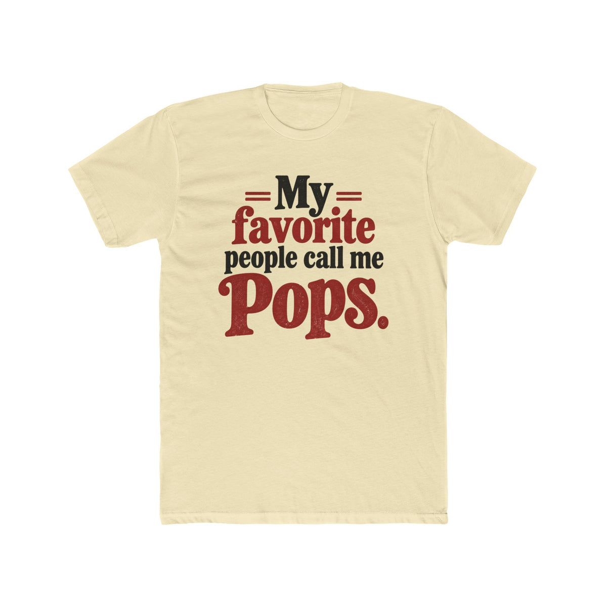 My Favorite People Call Me Pops T-Shirt