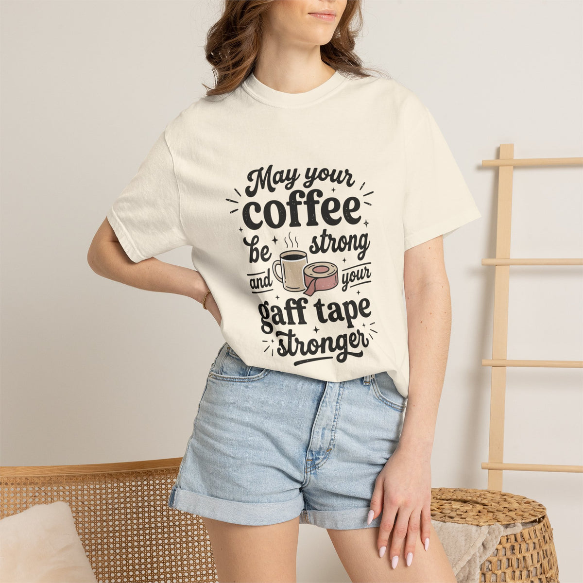 May Your Coffee Be Strong And Your Gaff Tape Stronger T-Shirt