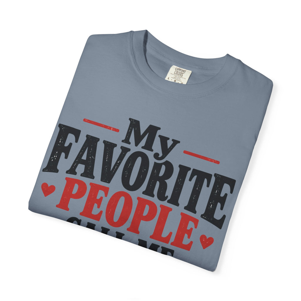 My Favorite People Call Me Grammy T-Shirt