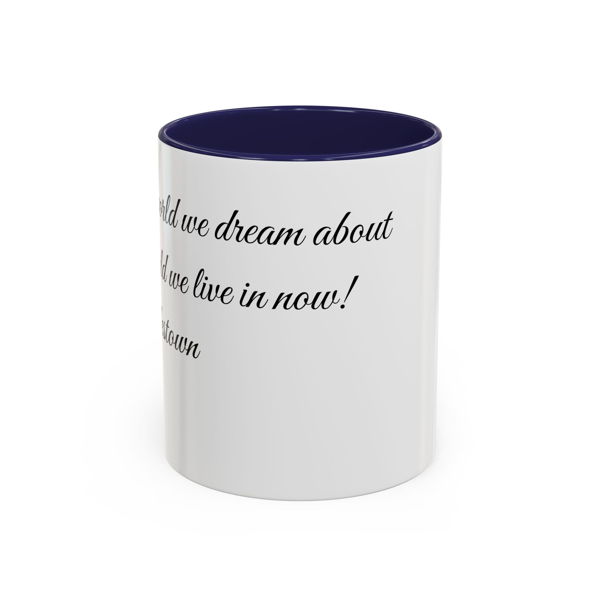 Hadestown Inspirational Quote Accent Coffee Mug