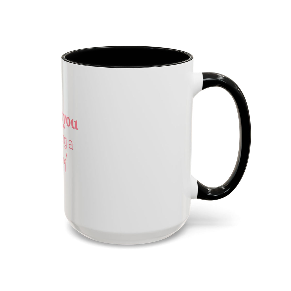 Thank You for Being a Friend Coffee Mug — Pink Friendship Accent Mug (11/15oz)