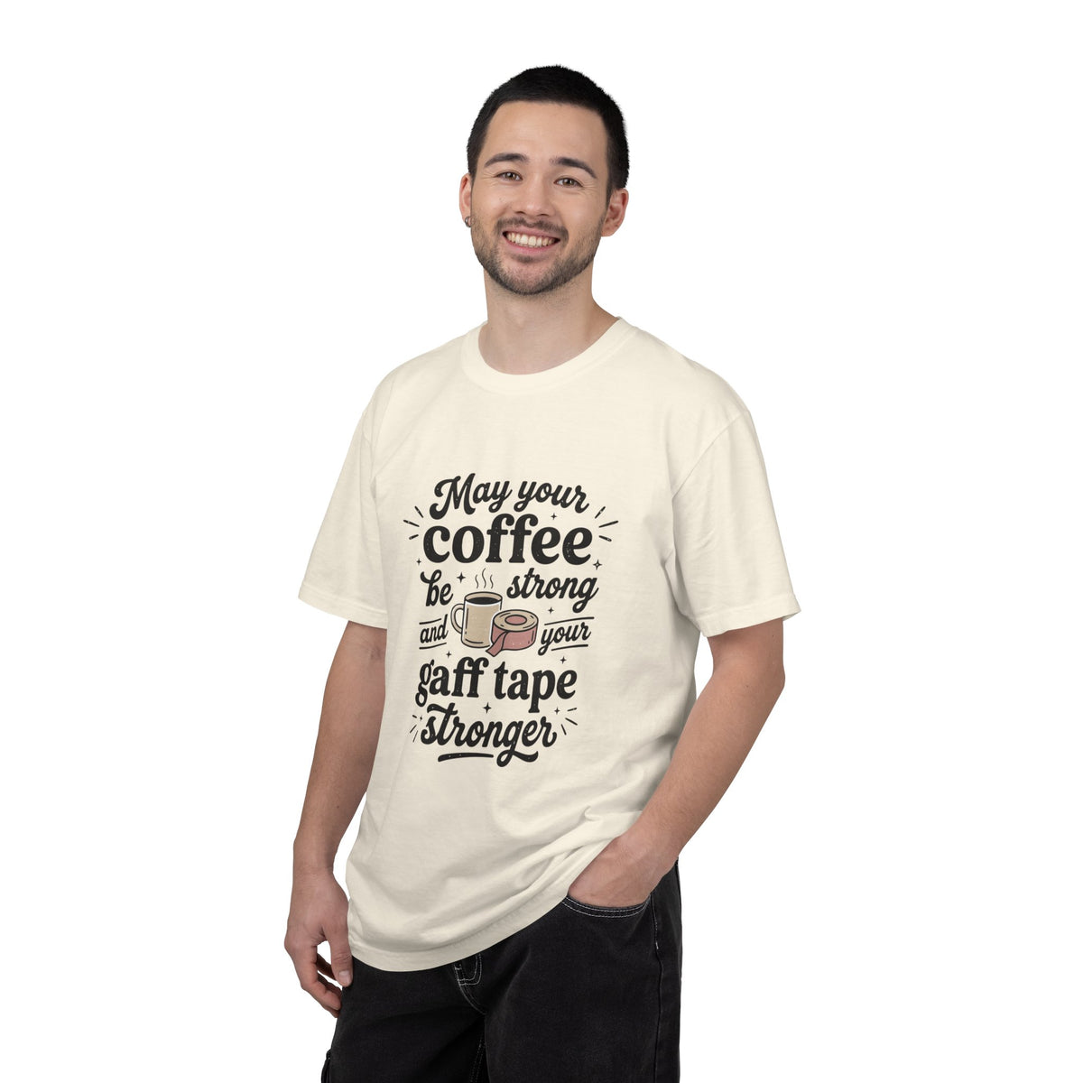 May Your Coffee Be Strong And Your Gaff Tape Stronger T-Shirt