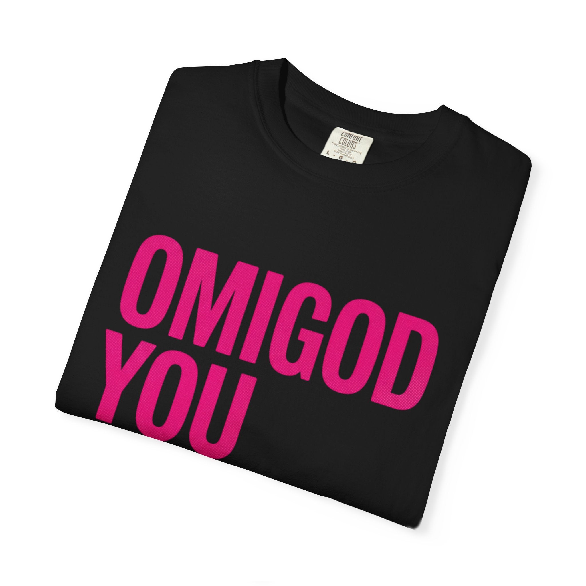 OMIGOD YOU GUYS! Graphic T-Shirt — Legally Blonde Inspired Pink Text Tee