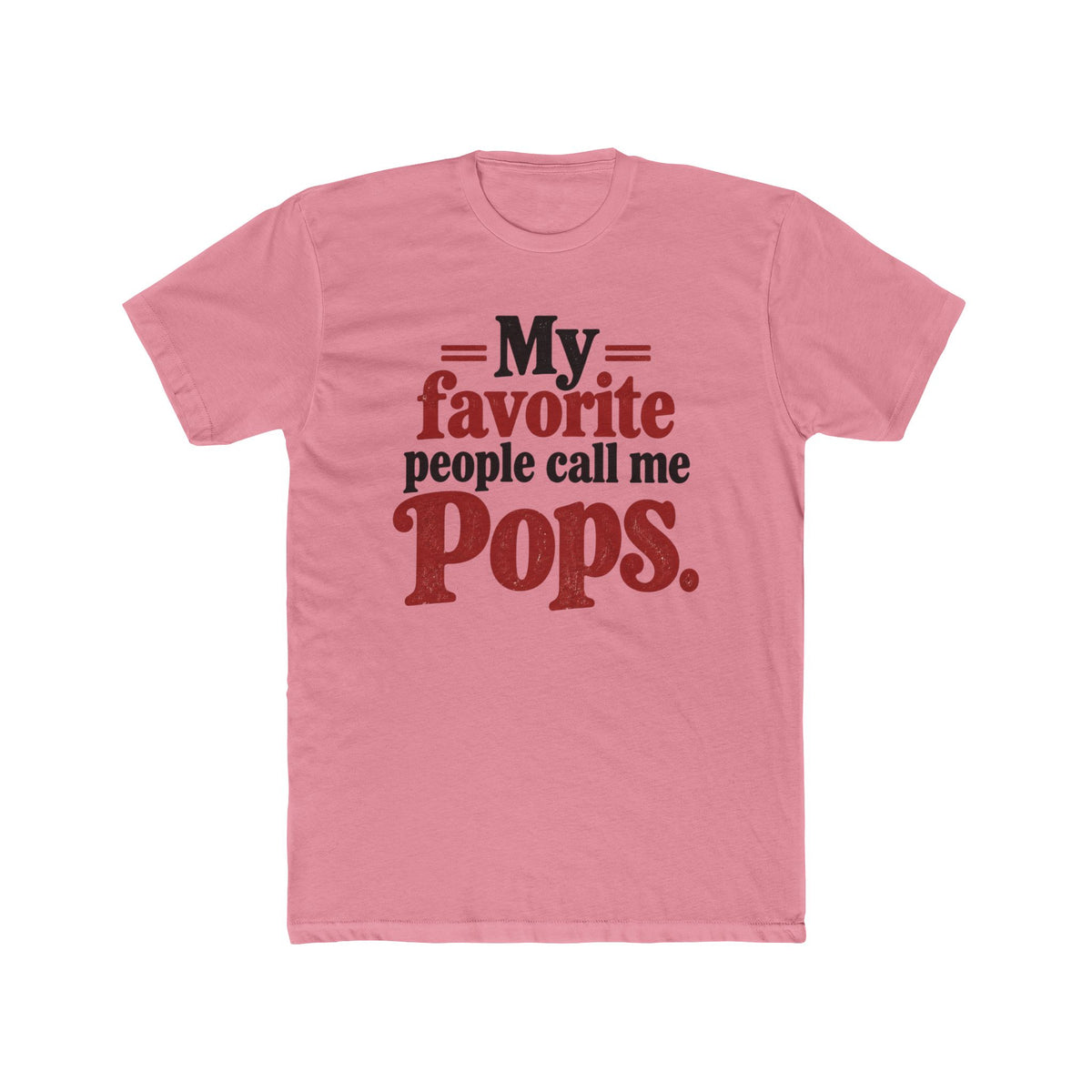 My Favorite People Call Me Pops T-Shirt