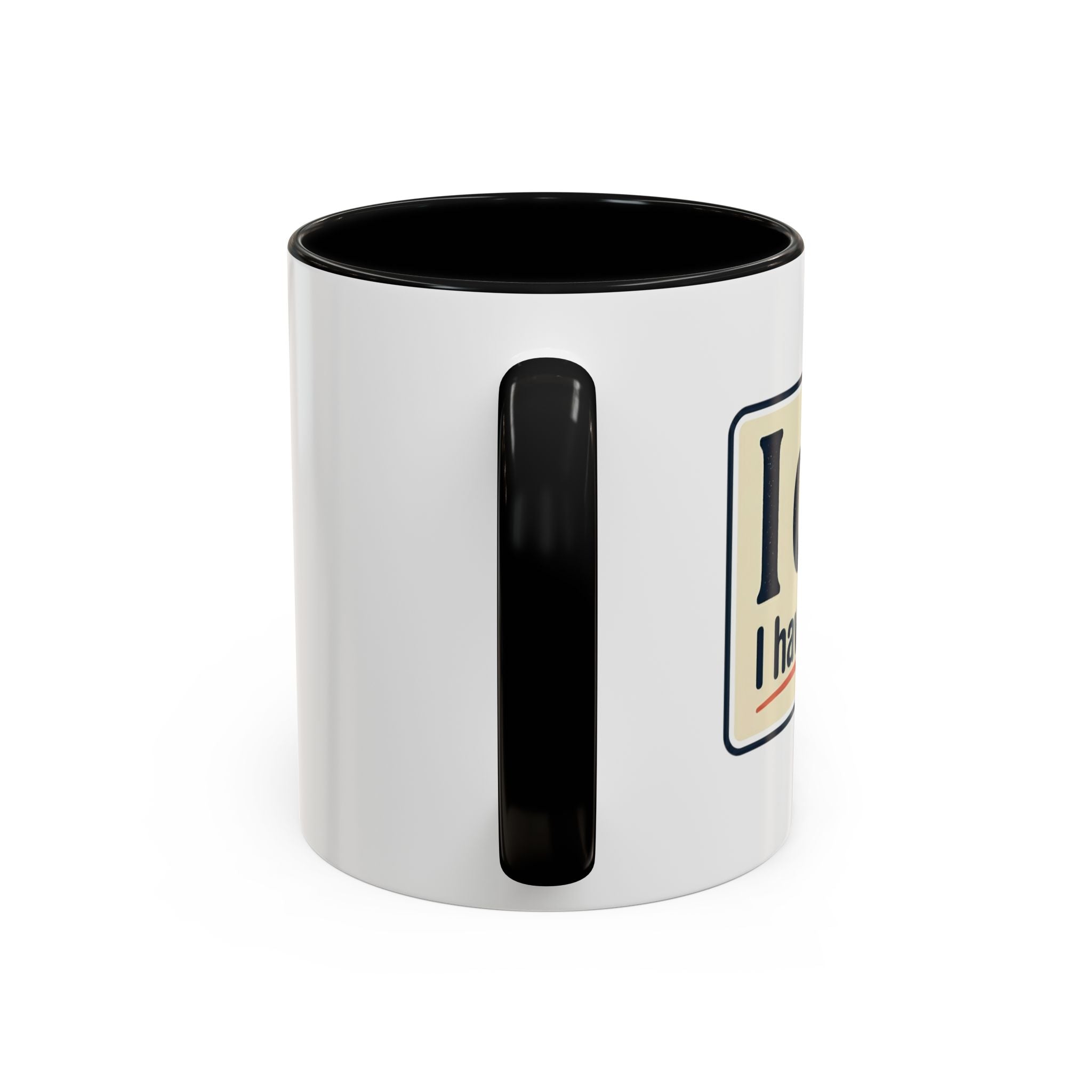 I Can't. I Have Rehearsal. Accent Coffee Mug — 11/15oz