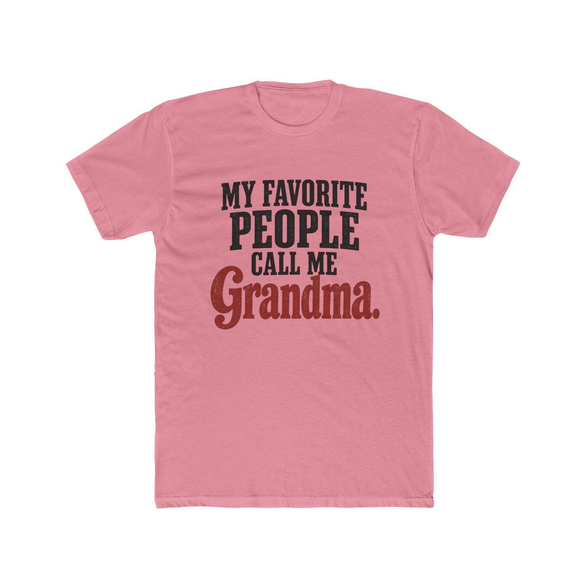 My Favorite People Call Me Grandma T-Shirt