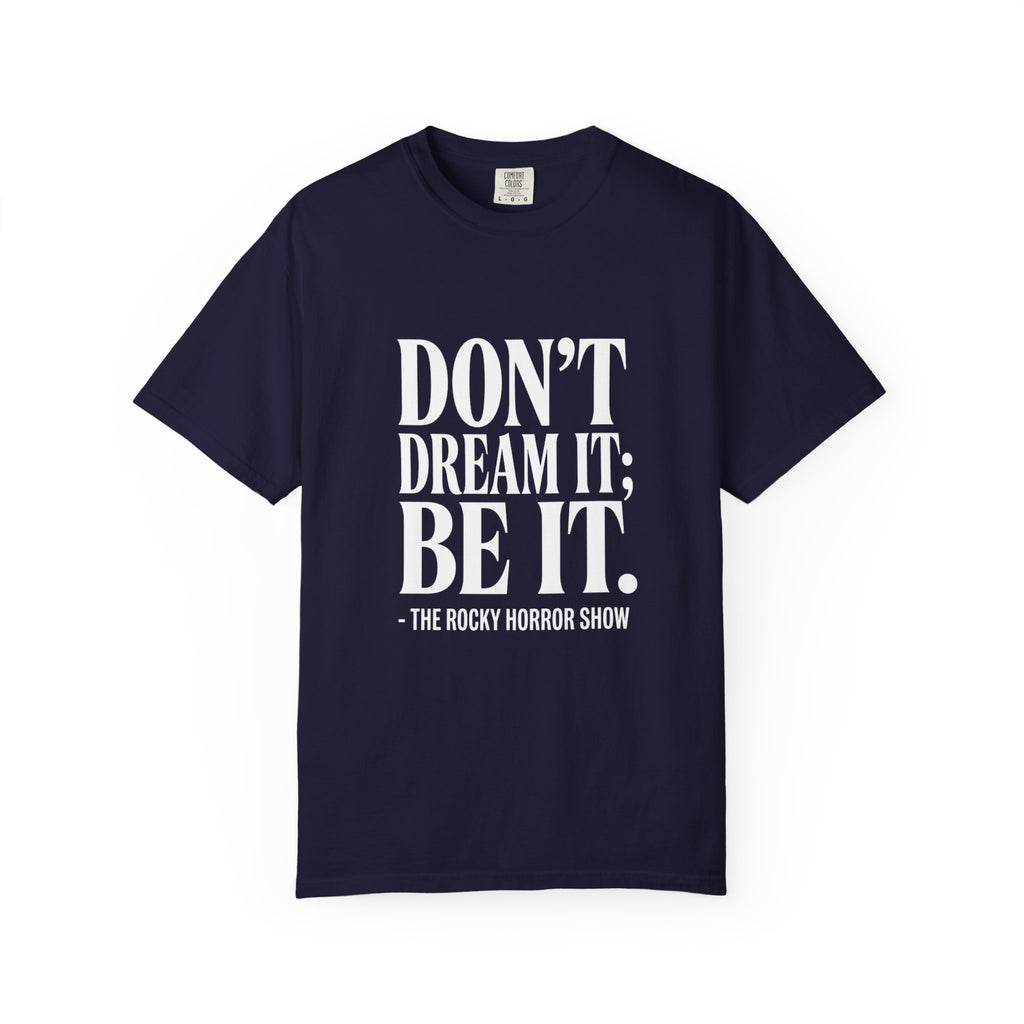 Rocky Horror "Don't Dream It; Be It" T-Shirt