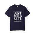 Rocky Horror "Don't Dream It; Be It" T-Shirt