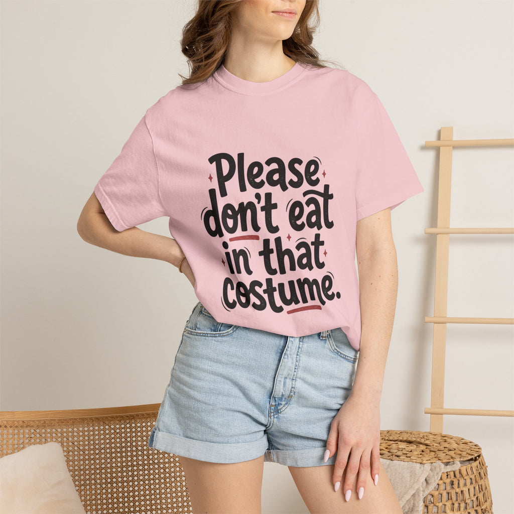 Please Don't Eat in That Costume T-Shirt — Funny Halloween Costume Shirt
