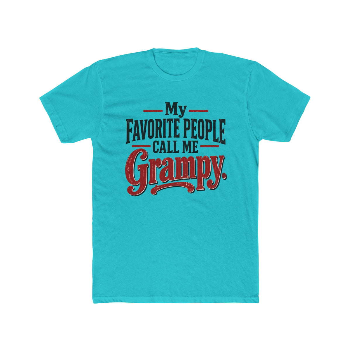 My Favorite People Call Me Grampy Graphic T-Shirt