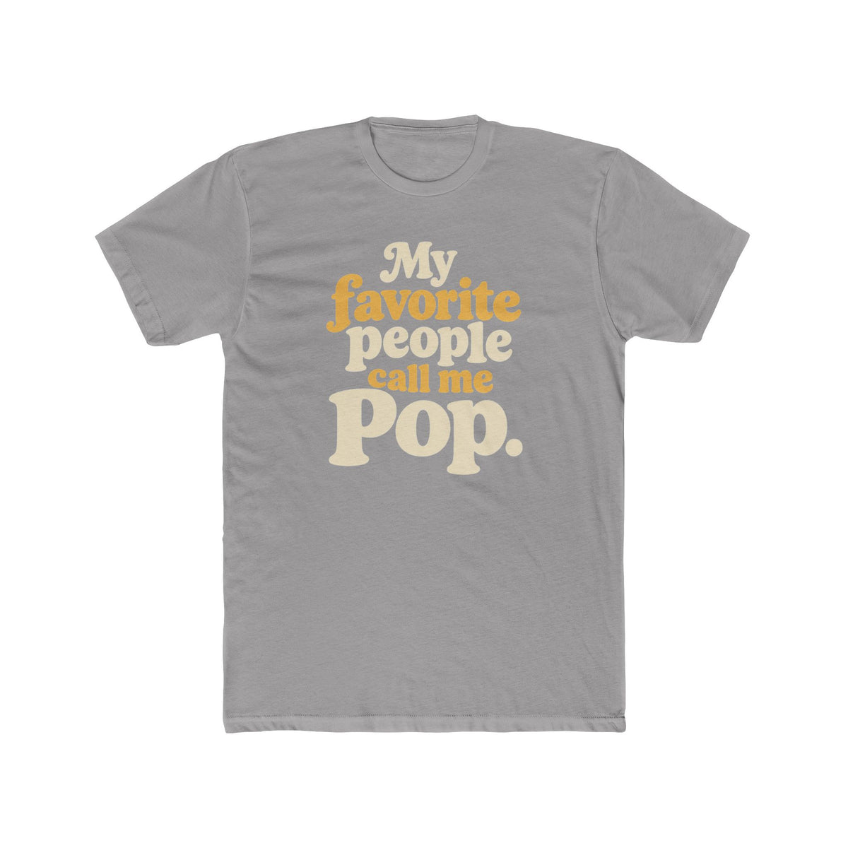 My Favorite People Call Me Pop T-Shirt