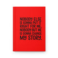 Hardcover Journal — "Nobody Else... Nobody But Me" Motivational Empowerment Notebook