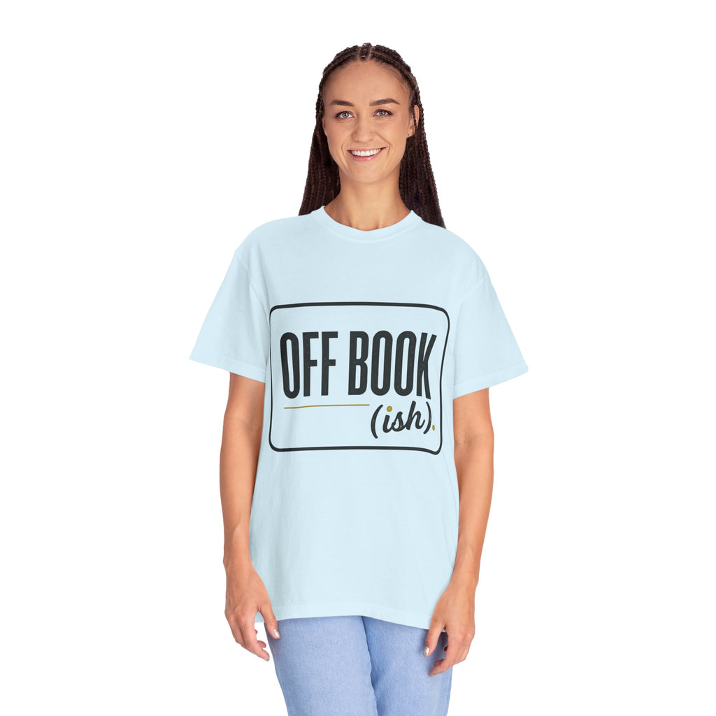 Off Book(ish) T-Shirt