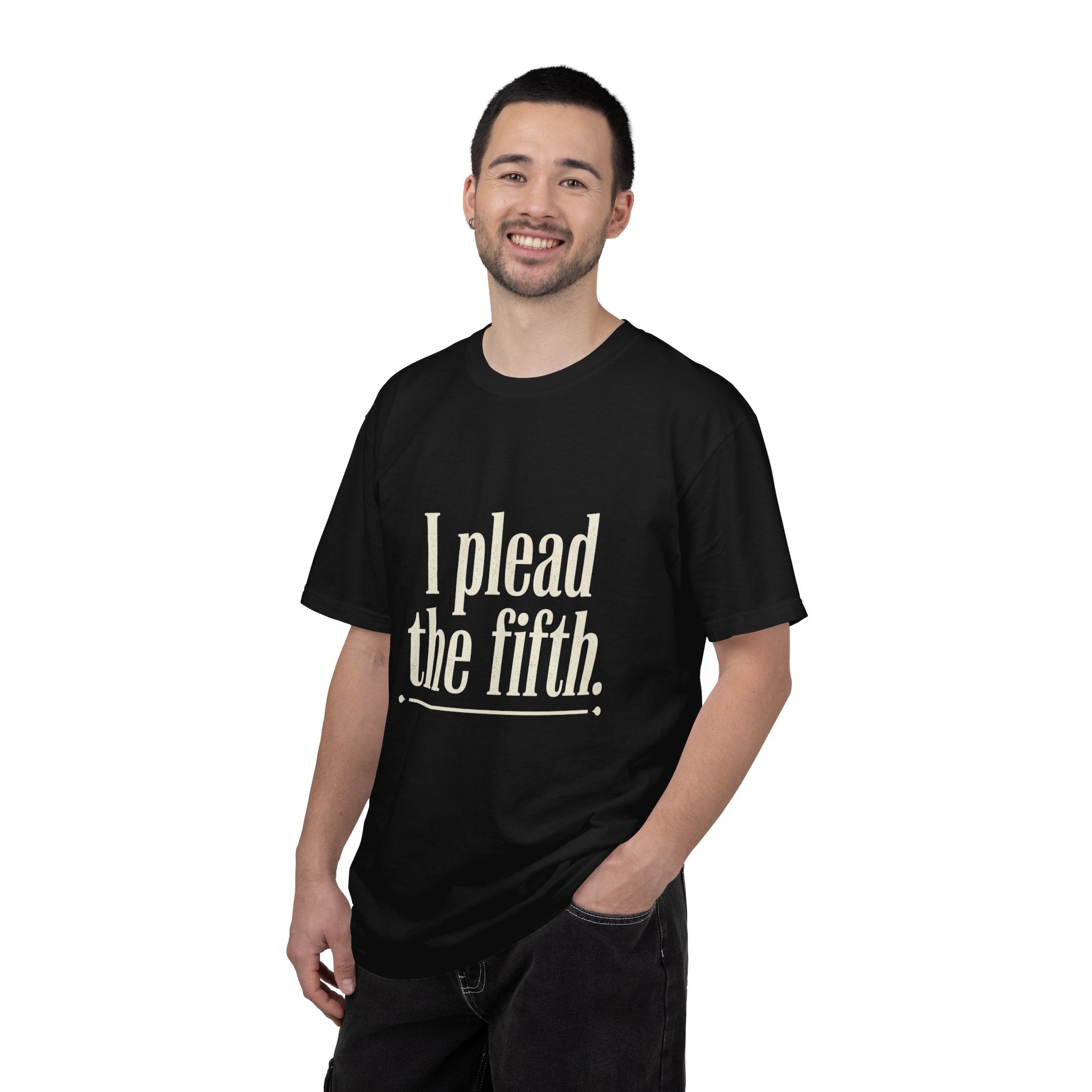 I Plead the Fifth T-Shirt — Funny Legal Quote Tee