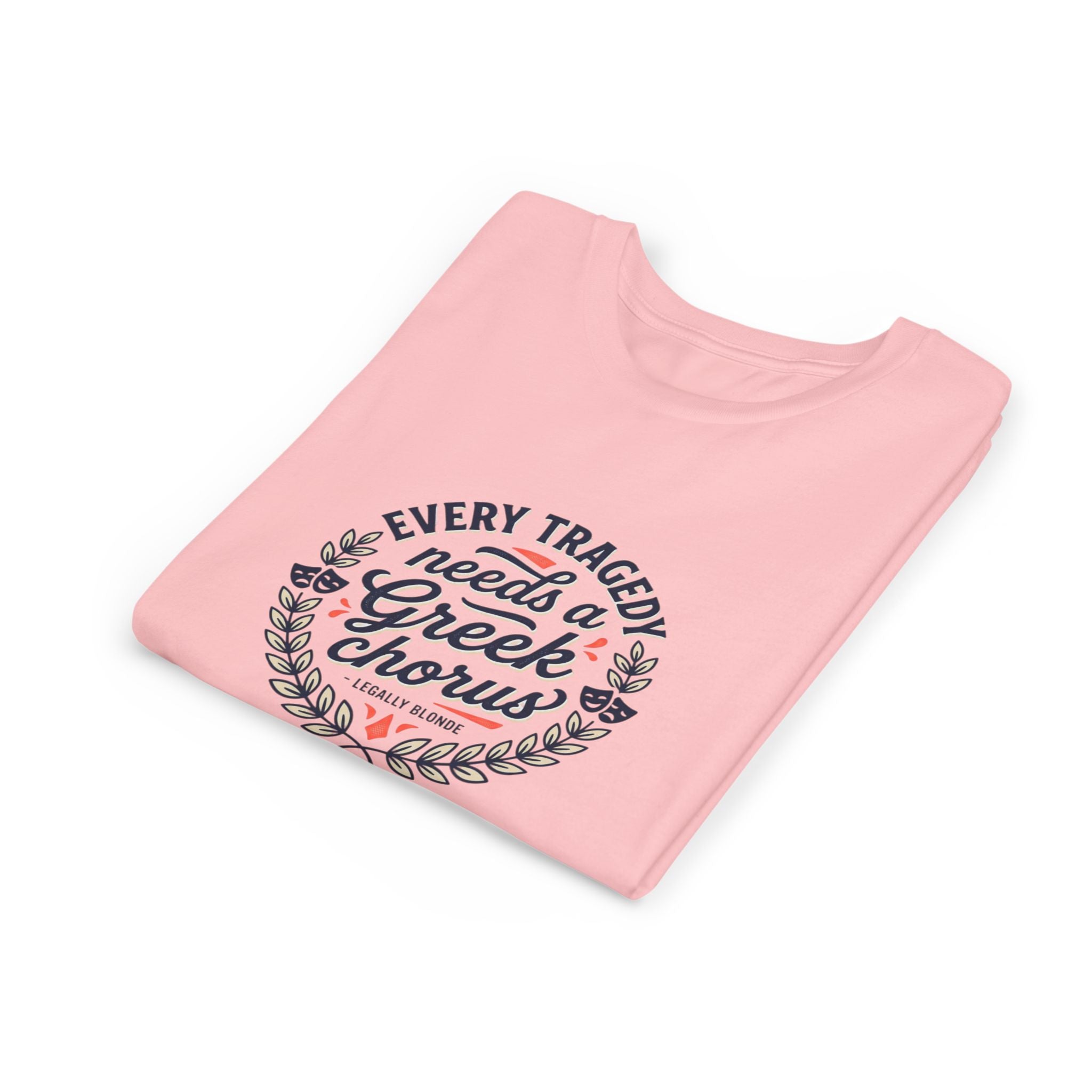 Short Sleeve Tee - Legally Blonde Greek Chorus Quote