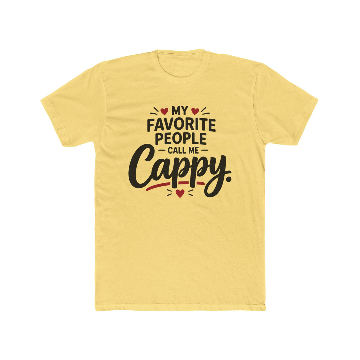 My Favorite People Call Me Cappy Shirt