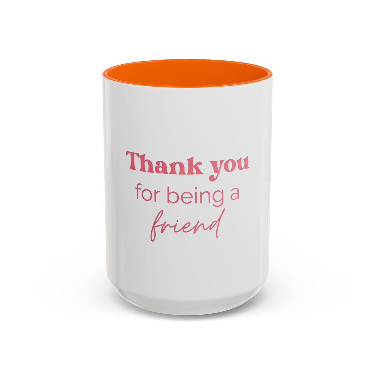 Thank You for Being a Friend Coffee Mug — Pink Friendship Accent Mug (11/15oz)