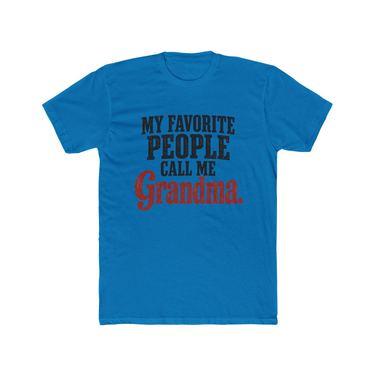 My Favorite People Call Me Grandma T-Shirt