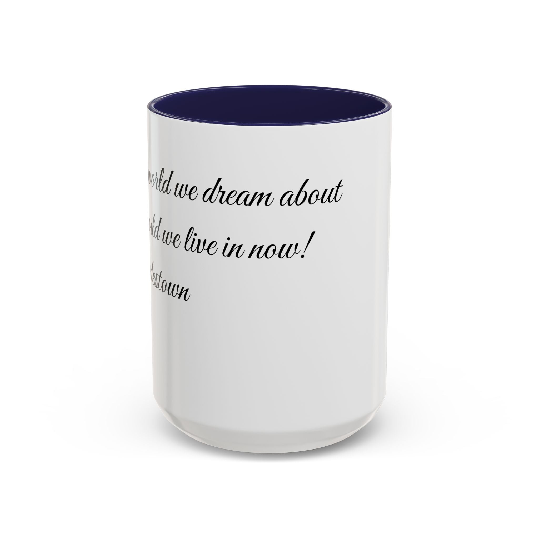 Hadestown Inspirational Quote Accent Coffee Mug