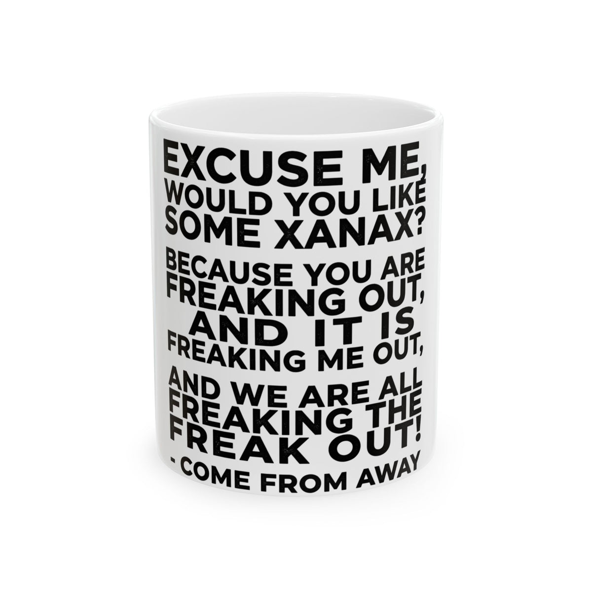 Ceramic Mug — "Excuse Me, Would You Like Some Xanax?" Funny Anxiety Quote Coffee Cup