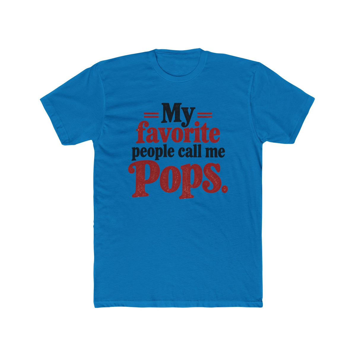 My Favorite People Call Me Pops T-Shirt