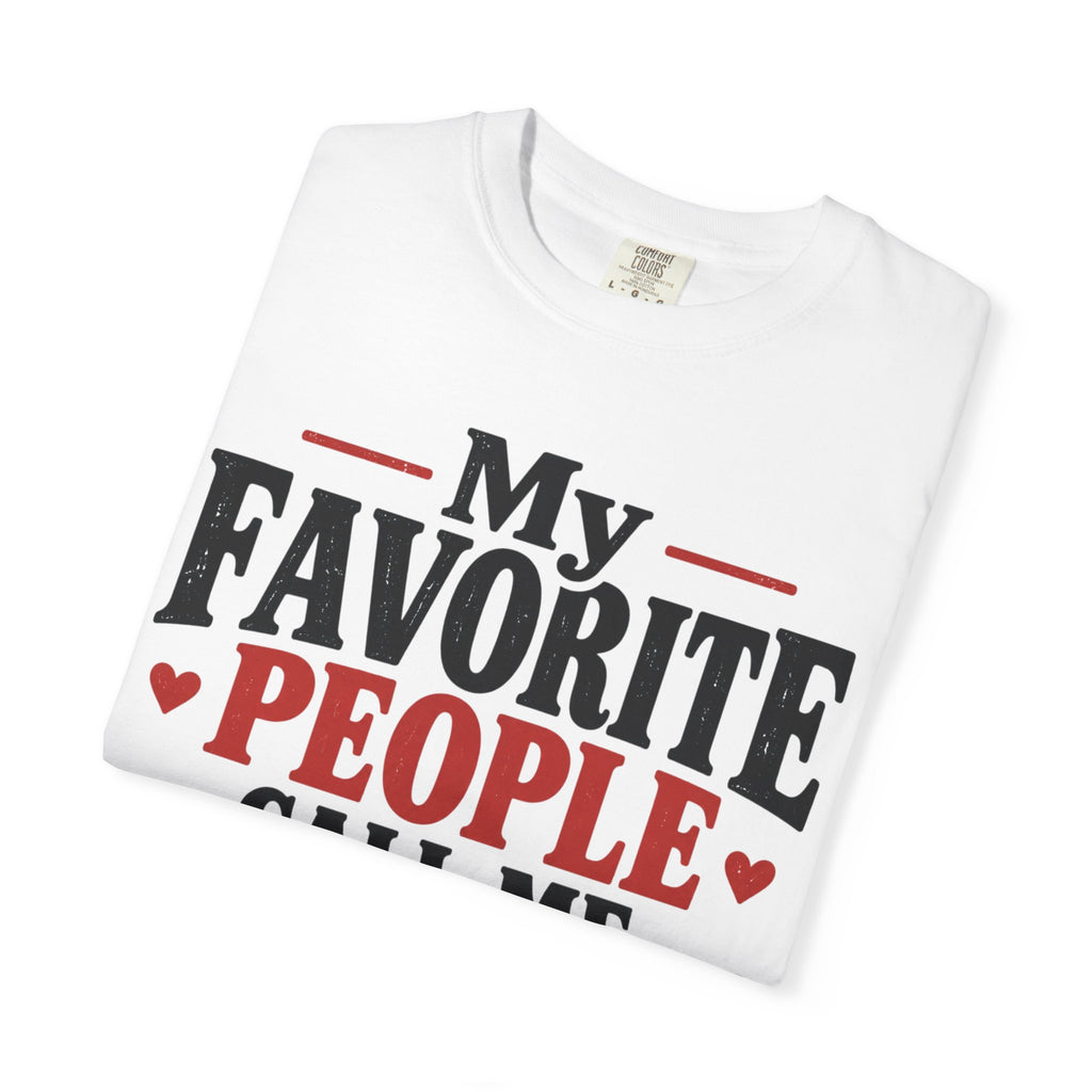 My Favorite People Call Me Grammy T-Shirt