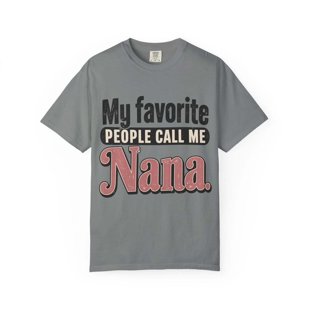 My Favorite People Call Me Nana T-Shirt