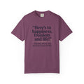 Here's to Happiness, Freedom, and Life! T-Shirt — Great Comet Quote