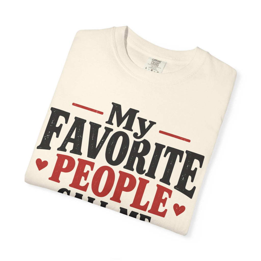 My Favorite People Call Me Grammy T-Shirt