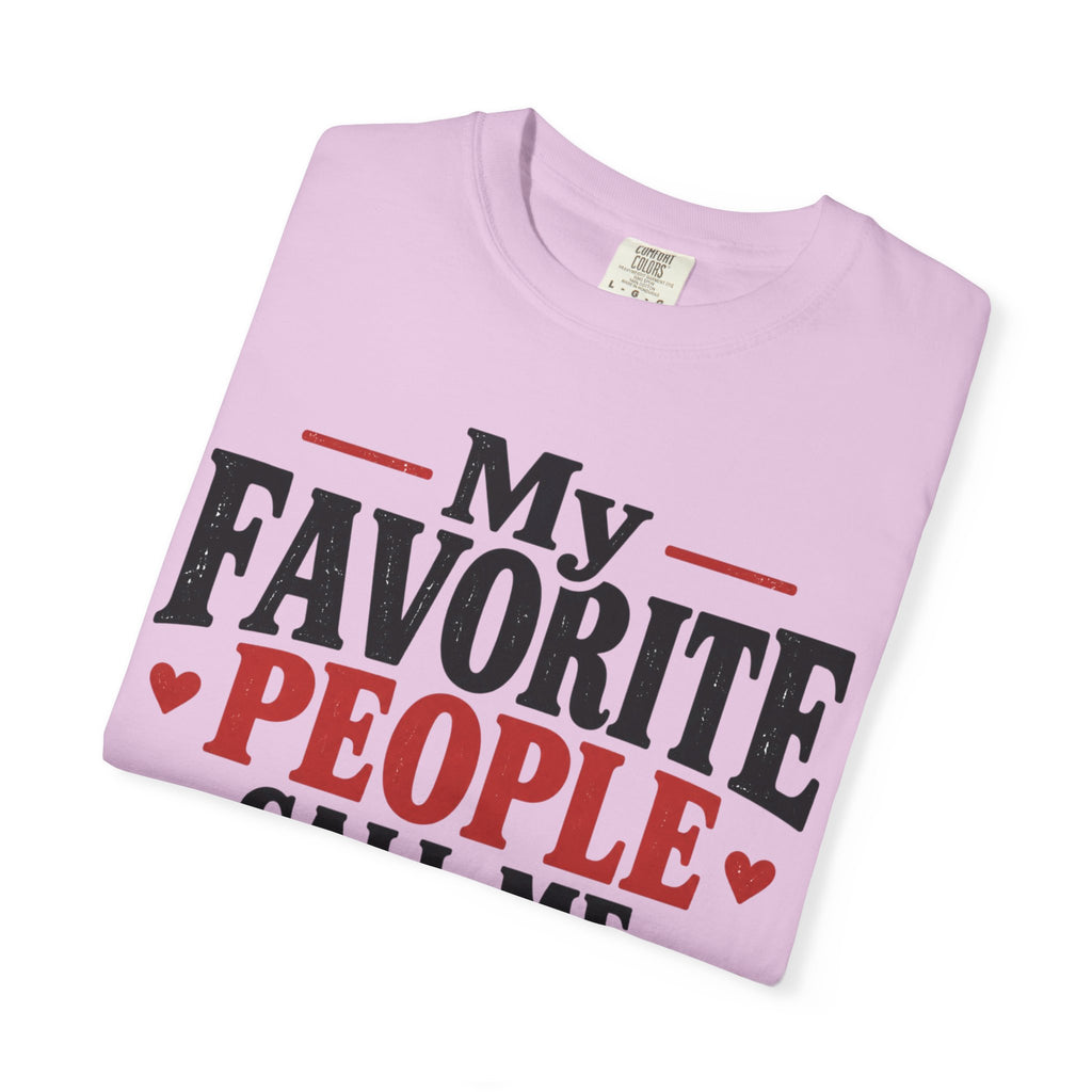 My Favorite People Call Me Grammy T-Shirt