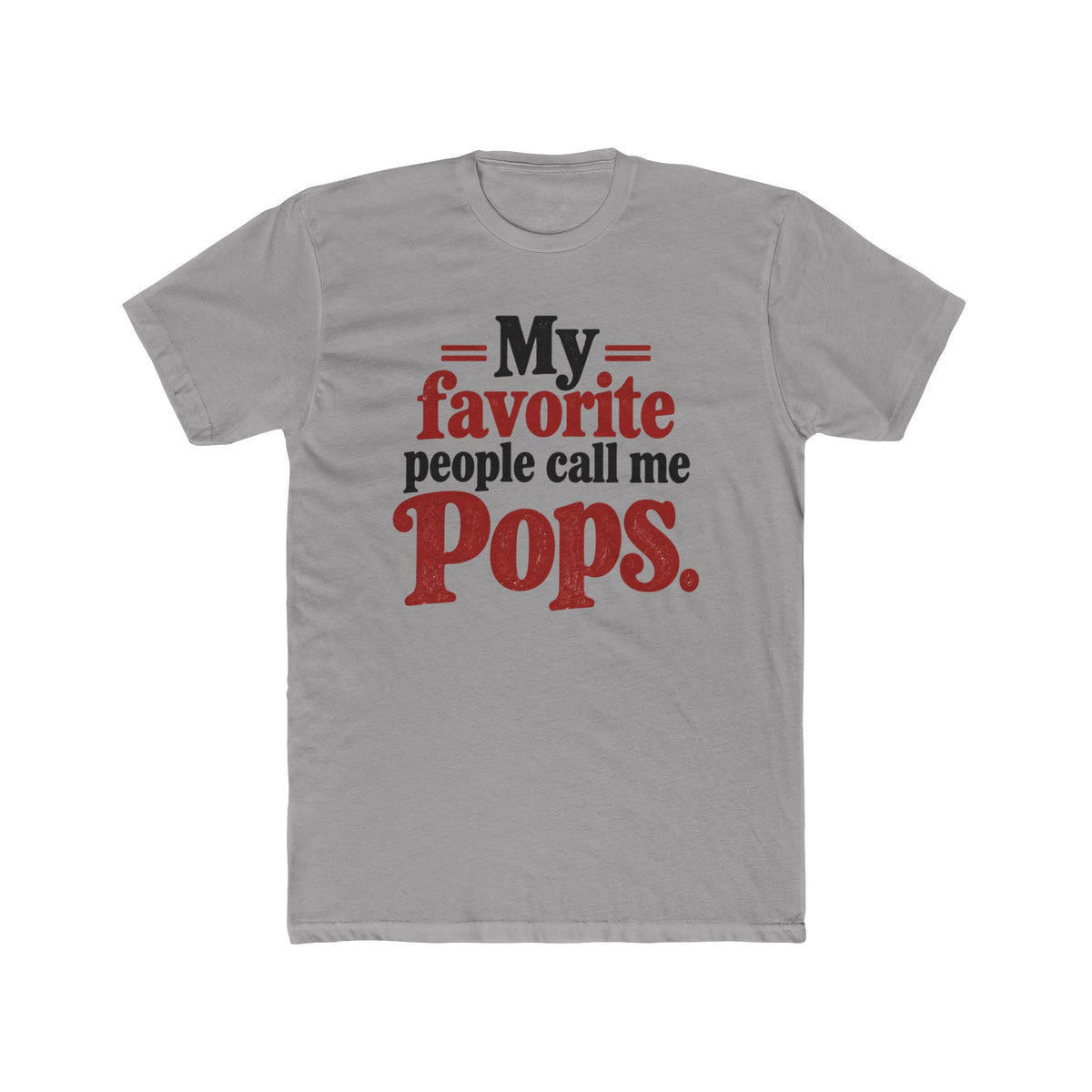 My Favorite People Call Me Pops T-Shirt