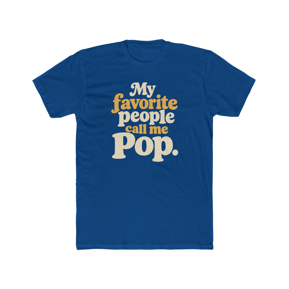 My Favorite People Call Me Pop T-Shirt