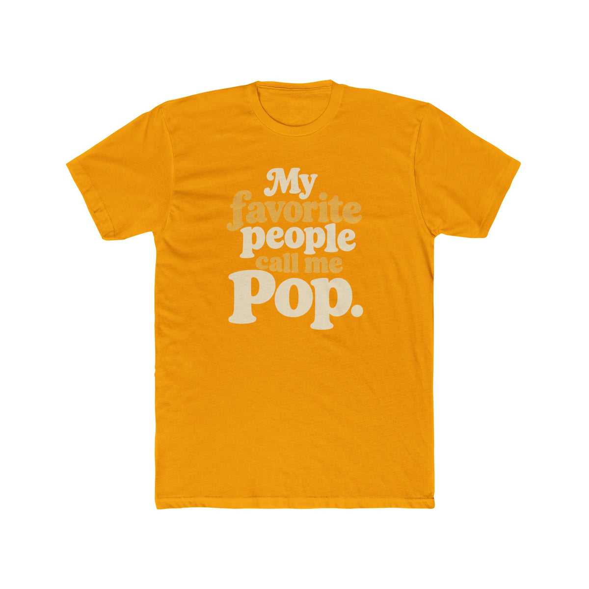 My Favorite People Call Me Pop T-Shirt