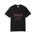 T-Shirt — "Thank You for Being a Friend" Golden Girls Inspired Friendship Graphic Tee