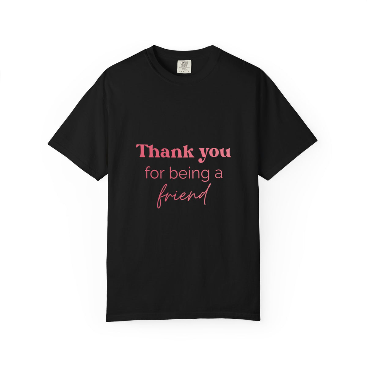 T-Shirt — "Thank You for Being a Friend" Golden Girls Inspired Friendship Graphic Tee