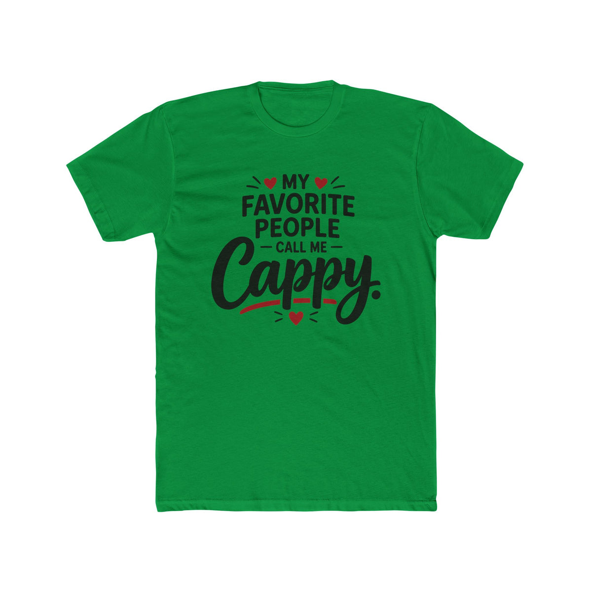 My Favorite People Call Me Cappy Shirt