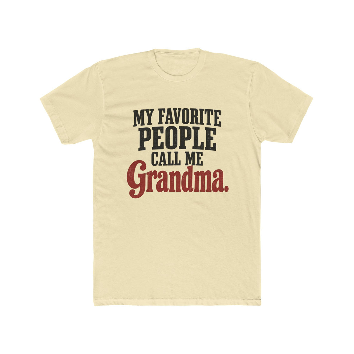My Favorite People Call Me Grandma T-Shirt